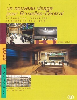 Un nouveau visage pour Bruxelles-Central. Restauration, rénovation et extension de la gare